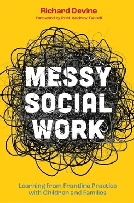 Messy Social Work by Richard Devine