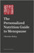 The Personalized Nutrition Guide to Menopause: Reset, Renew and Rebalance the Body and Mind by Christine Bailey