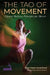 The Tao of Movement: Chinese Medicine Principles for Dancers by Zuna Vesan Kozánková