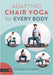 Adapting Chair Yoga for Every Body by Finlay Wilson, Emilia Ferraro, Cor Hutton