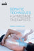Somatic Techniques for Massage Therapists by Gabriel Posner