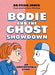 Bodie and the Ghost Showdown: An Emetophobia Story by Ffion Jones, Kara McHale
