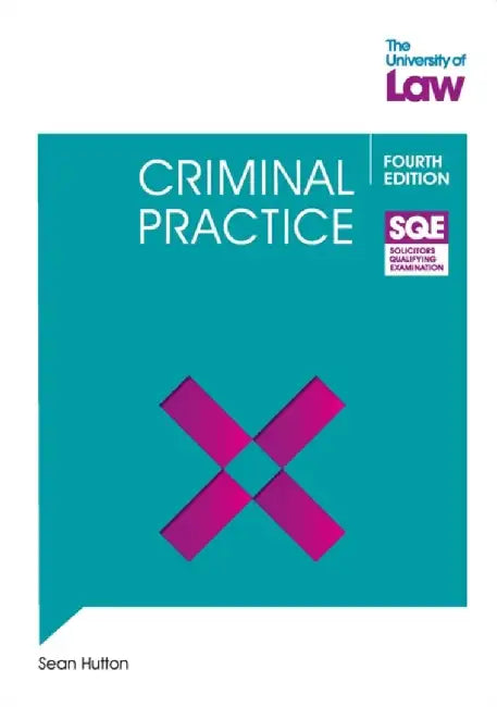 SQE - Criminal Practice 4e by Sean Hutton