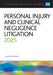 Personal Injury and Clinical Negligence Litigation 2025 by Marriott