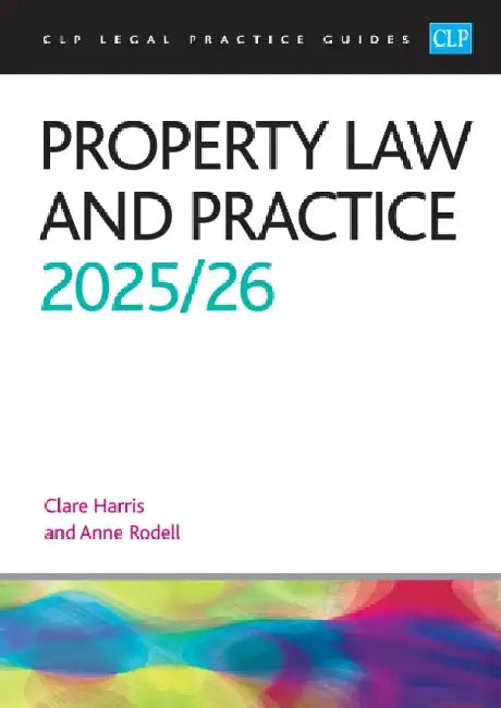 Property Law and Practice 2025/26: Legal Practice Course Guides (LPC) by Rodell