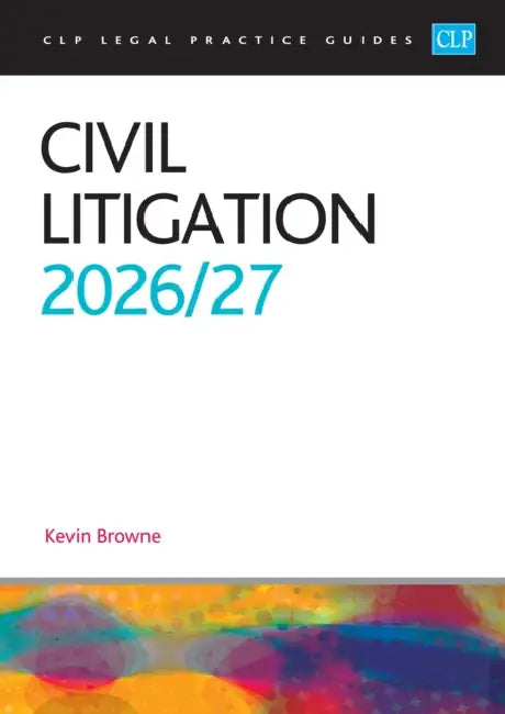 Civil Litigation 2026/27: Legal Practice Course Guides (LPC) by Browne