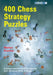 400 Chess Strategy Puzzles by Martyn Kravtsiv