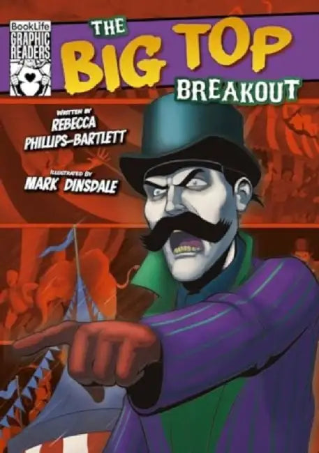 The Big Top Breakout by Rebecca Phillips-Bartlett