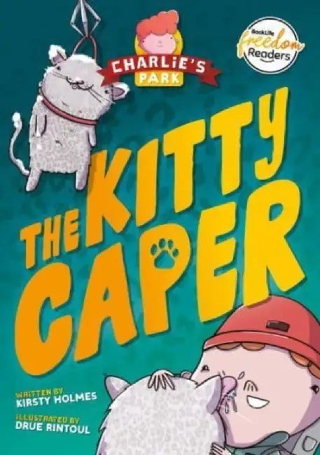 The Kitty Caper (Charlie's Park #4) by Kirsty Holmes