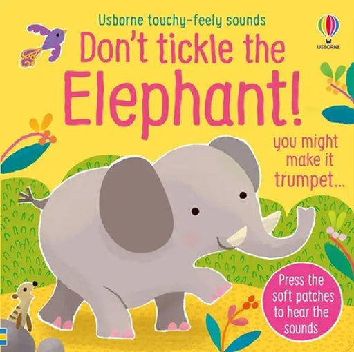 Don't Tickle the Elephant! by Sam Taplin