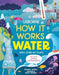 How It Works: Water by Micaela Tapsell