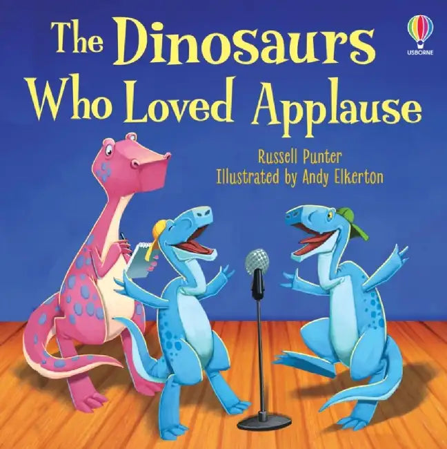 The Dinosaurs Who Loved Applause by Russell Punter