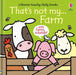 That's not my... Farm by Fiona Watt