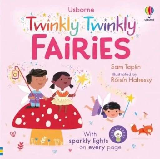 The Twinkly Twinkly Fairies by Sam Taplin