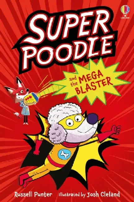 Superpoodle and the Mega Blaster by Russell Punter