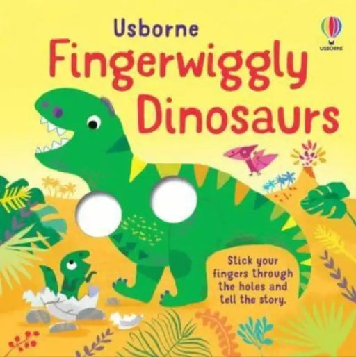 Fingerwiggly Dinosaurs by Felicity Brooks