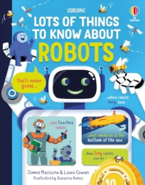 Lots of Things to Know About Robots by James Maclaine