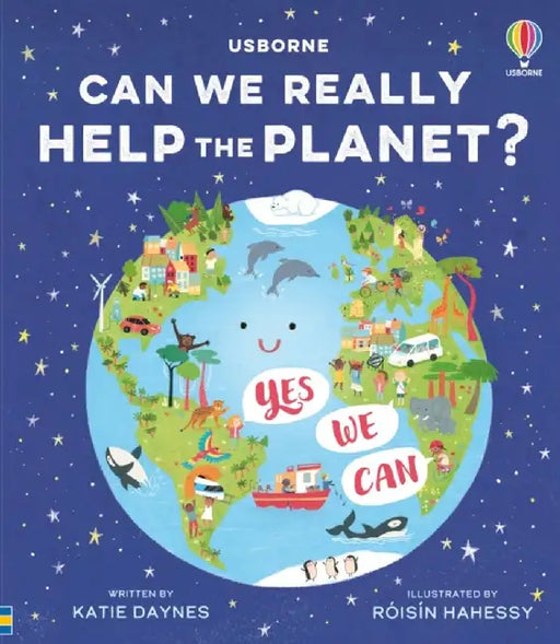 Can we really help the planet? by Katie Daynes