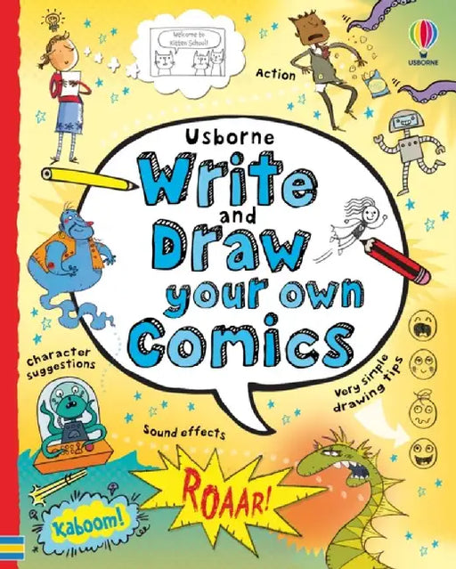 Write and Draw Your Own Comics by Louie Stowell