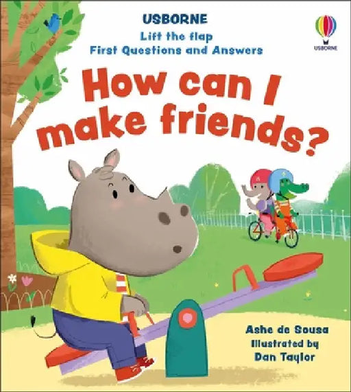 Lift-the-flap First Questions and Answers How can I make friends? by Ashe de Sousa