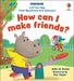 Lift-the-flap First Questions and Answers How can I make friends? by Ashe de Sousa