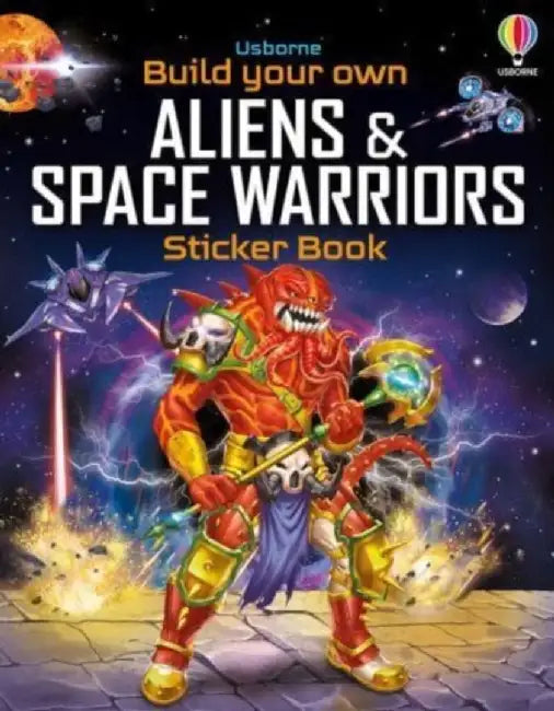 Build Your Own Aliens and Space Warriors Sticker Book by Simon Tudhope