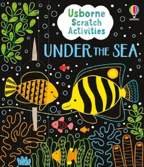 Usborne Scratch Activities Under the Sea by Rosie Dickins