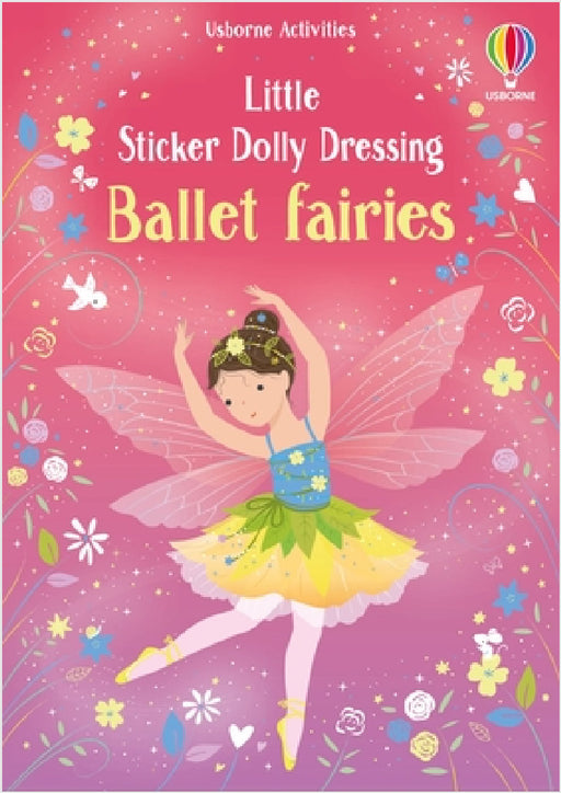 Little Sticker Dolly Dressing Ballet Fairies by Fiona Watt