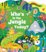 Who's in the Jungle Today? by Alice Beecham