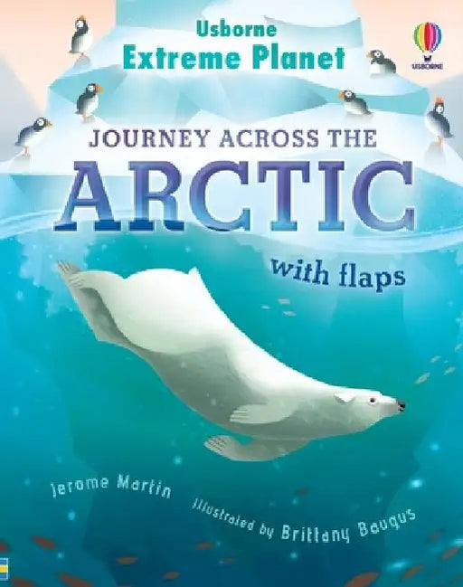 Extreme Planet: Journey Across the Arctic by Jerome Martin
