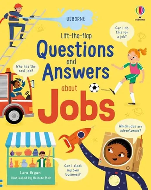 Lift-The-Flap Questions and Answers about Jobs by Lara Bryan