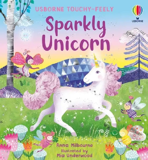 Sparkly Touchy-Feely Unicorn by Anna Milbourne