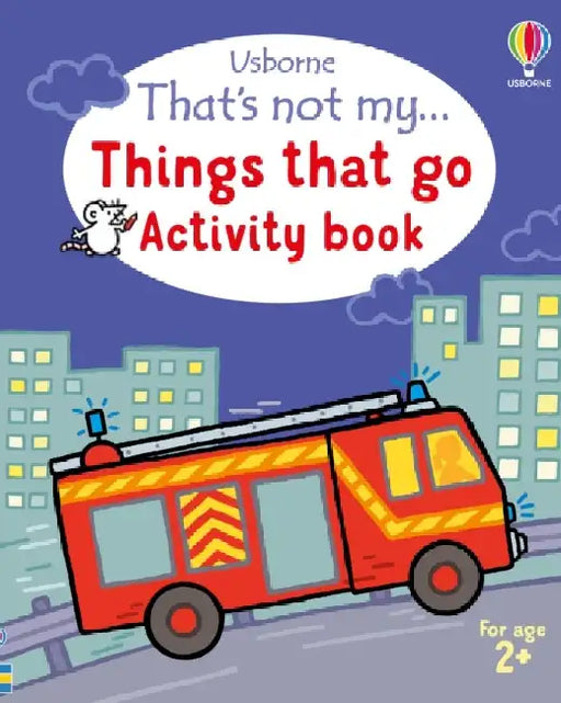 That's not my... Things That Go Activity Book by Matthew Oldham
