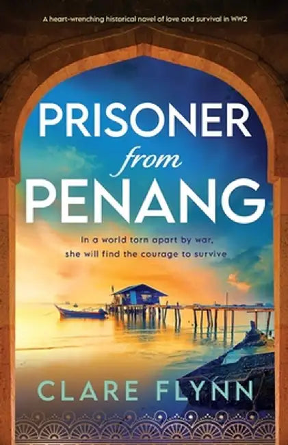 Prisoner from Penang by Clare Flynn