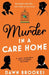 Murder in a Care Home by Dawn Brookes