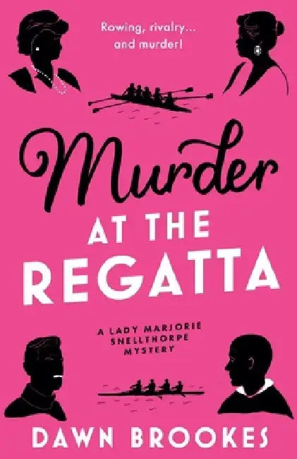 Murder at the Regatta by Dawn Brookes