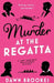 Murder at the Regatta by Dawn Brookes