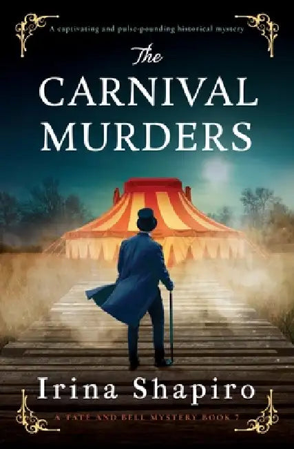 The Carnival Murders: A captivating and pulse-pounding historical mystery by Irina Shapiro