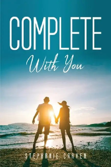 Complete with You by Stephanie Craven