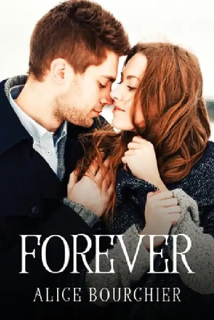 Forever by Alice Bourchier