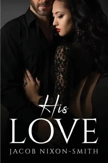 His Love by Jacob Nixon-Smith