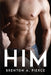 Him by Brenton a Pierce