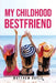 My Childhood Bestfriend by Matthew Doyle
