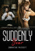 Suddenly yours by Samantha Prescott