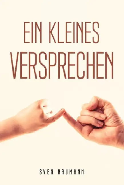 Ein Kleines Versprechen by Sven Naumann