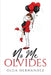 No me olvides by Olga Hernandez