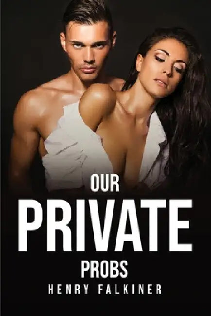 Our Private Probs by Henry Falkiner