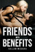 Friends with Benefits by Callum Wickens