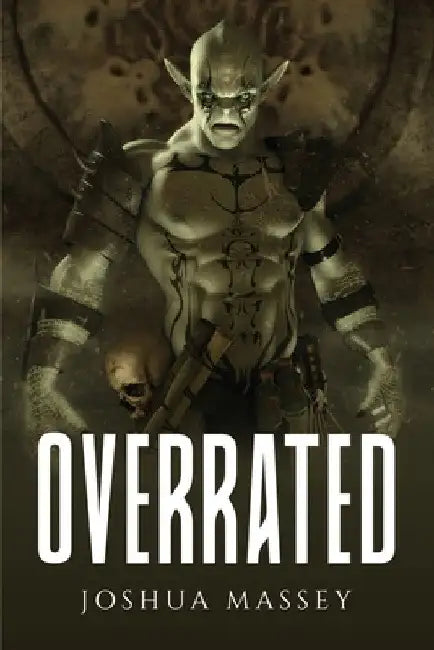 Overrated by Joshua Massey