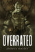 Overrated by Joshua Massey